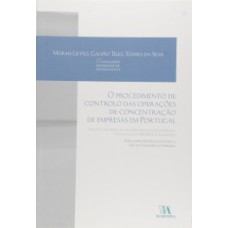 O procedimento de controlo das operações de concentração de empresas em Portugal