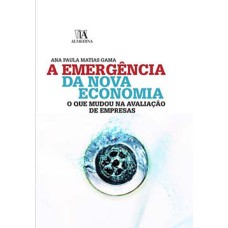 A emergência da nova economia: o que mudou na avaliação de empresas