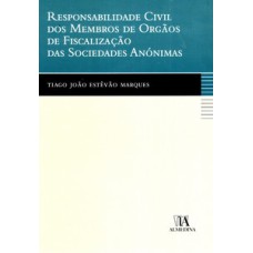 Responsabilidade civil dos membros de orgãos de fiscalização das sociedades anónimas