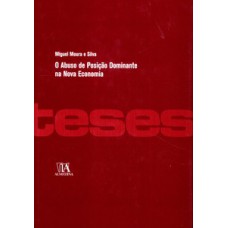 O abuso de posição dominante na nova economia