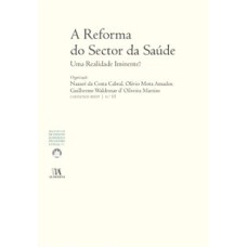 A reforma do sector da saúde: uma realidade iminente?