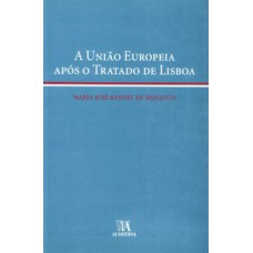 A União Europeia após o Tratado de Lisboa