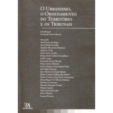 O urbanismo, o ordenamento do território e os tribunais