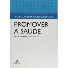 Promover a saúde: dos fundamentos à ação