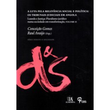 A luta pela relevância social e política: os tribunais judiciais em Angola - Luanda e justiça: pluralismo jurídico numa sociedade em transformação