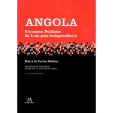 Angola: processos políticos da luta pela independência