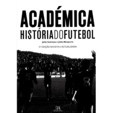 Académica: história do futebol