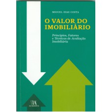 O valor do imobiliário: princípios, fatores e técnicas de avaliação imobiliária