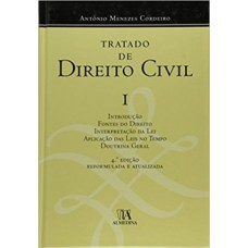 Tratado de direito civil: introdução, fontes do direito, interpretação da lei, aplicação das leis no tempo, doutrina geral