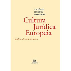 A cultura jurídica europeia: Síntese de um milénio