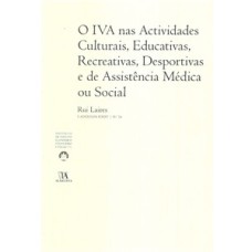 O IVA nas actividades culturais, educativas, recreativas, desportivas e de assistência médica ou social