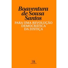 Para uma revolução democrática da justiça