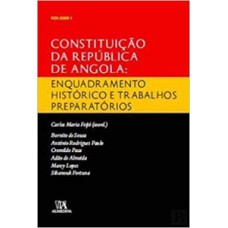 Constituição da República de Angola: enquadramento histórico e trabalhos preparatórios