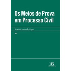 Os meios de prova em processo civil