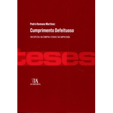 Cumprimento defeituoso: em especial na compra e venda e na empreitada