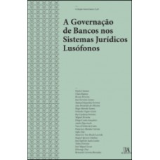 A governação de bancos nos sistemas jurídicos lusófonos