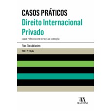 Casos práticos - Direito internacional privado: casos práticos com tópicos de correção