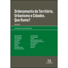 Ordenamento do território, urbanismo e cidades. Que rumo?