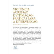 Violência, agressão e vitimação: práticas para a intervenção