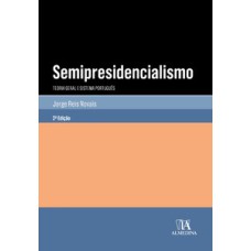 Semipresidencialismo: teoria geral e sistema português