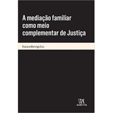 A mediação familiar como meio complementar de justiça