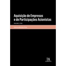 Aquisição de empresas e de participações acionistas: problemas e litígios