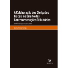 A colaboração dos obrigados fiscais no direito das contraordenações tributárias: dispensa, atenuação e redução de coimas