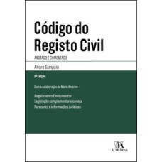 Código do registo civil: anotado e comentado