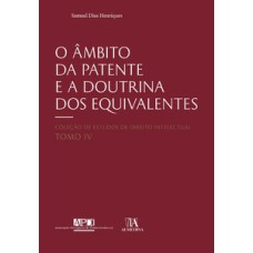 O âmbito da patente e a doutrina dos equivalentes