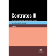 Contratos III: contratos de liberalidade, de cooperação e de risco