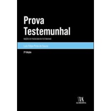 Prova testemunhal: noções de psicologia do testemunho