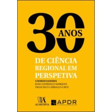 30 anos de ciência regional em perspetiva