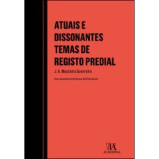 Atuais e dissonantes temas de registo predial