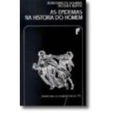 AS EPIDEMIAS NA HISTÓRIA DO HOMEM