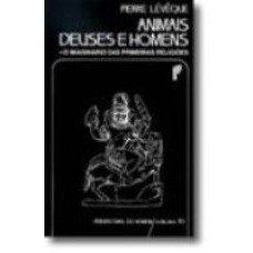 ANIMAIS, DEUSES E HOMENS