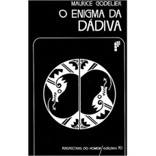 O ENIGMA DA DÁDIVA