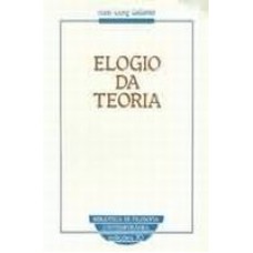 ELOGIO DA TEORIA