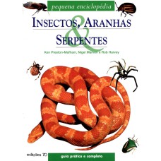 INSECTOS, ARANHAS E SERPENTES