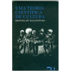 UMA TEORIA CIENTIFICA DA CULTU - 9789724414669