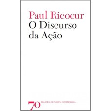 O DISCURSO DA ACAO