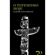 TOTEMISMO HOJE, O - 2 ED