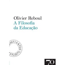 FILOSOFIA DA EDUCACAO, A