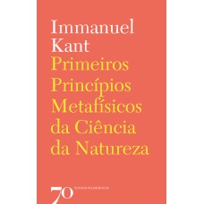 PRIMEIROS PRINCIPIOS METAFISICOS DA CIENCIA DA N..