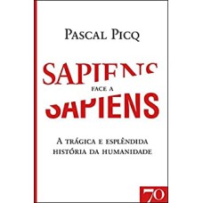 SAPIENS FACE A SAPIENS