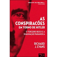 AS CONSPIRAÇÕES EM TORNO DE HITLER