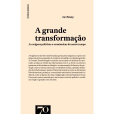 A GRANDE TRANSFORMAÇÃO - AS ORIGENS POLÍTICAS E ..