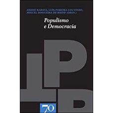 POPULISMO E DEMOCRACIA