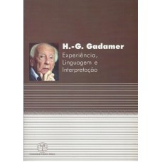 HANS GEORG GADAMER EXPERIENCIA LINGUAGEM E  INTERPR - 1