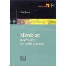 MICROBIOS - PEQUENOS SERES COM PODERES GIGANTES - 1