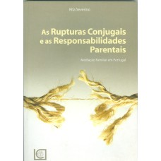 RUPTURAS CONJUGAIS E AS RESPONSABILIDADES PARENTAIS, AS